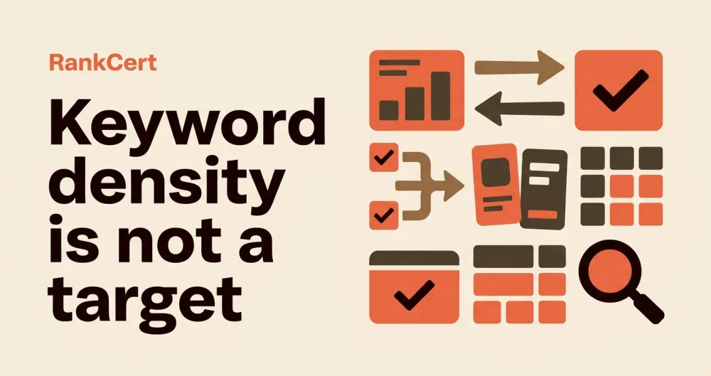 Keyword density is not a target: what to check instead